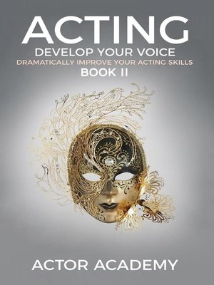 cover image of Acting: Develop Your Voice, Book II